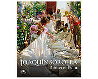 Книга Joaquin Sorolla: Painter of Light