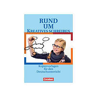 Книга Cornelsen Rund um. . . Kreatives Schreiben Kopiervorlagen 80 с (9783464612248) z116-2024