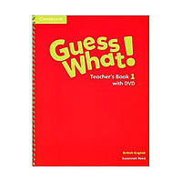 Книга Cambridge University Press Guess What! 1 teacher's Book with DVD 224 с (9781107528277) z117-2024