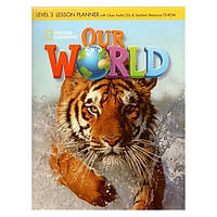 Книга ABC Our World 3 Lesson Planner with Class Audio CD and teacher's Resource CD-ROM 408 с (9781285455730)