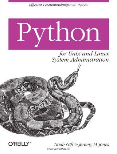 Python for Unix and Linux System Administration, Noah Gift, Jeremy Jones, фото 1