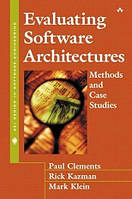 Evaluating Software Architectures: Methods and Case Studies, Peter Gordon, Paul Clements, Rick Kazman, Mark