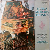 Barbara Strzelecka Musica Antiqua Polonica - Muzyka Klawesynowa (Harpischord Music) (Vinyl)