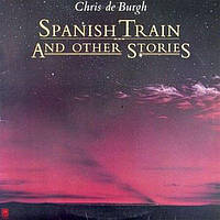 Chris de Burgh Spanish Train And Other Stories (Vinyl, LP, Album)