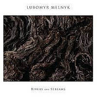 Lubomyr Melnyk Rivers And Streams (LP, Album, Vinyl)