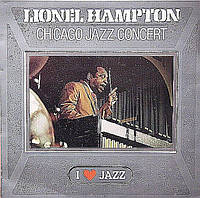 Lionel Hampton And His Orchestra Chicago Jazz Concert (Vinyl, LP, Album, Reissue, Mono)