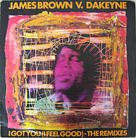 James Brown V. Dakeyne – I Got You (I Feel Good) (The Remixes) (RPM, Vinyl)