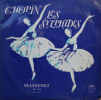 Chopin / Massenet Les Sylphides / Le Cid (Ballet Music) (Vinyl)