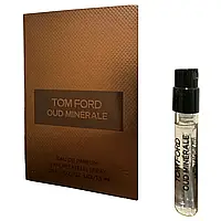 Парфюмированная вода (пробник) Tom Ford Oud Minerale 1.5 мл