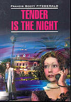 Книга Tender is the Night. Автор Francis Scott Fitzgerald (Eng.) (переплет мягкий) 2009 г.
