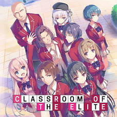 Classroom of the Elite / Ласкаво просимо до класу еліти