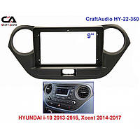 Рамка перехідна CraftAudio HY-22-360 HYUNDAI i10 2013-2016