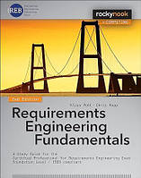 Requirements Engineering Fundamentals: A Study Guide for the Certified Professional for Requirements