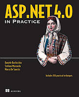 ASP.NET 4.0 in Practice, Daniele Bochicchio, Stefano Mostarda, Marco De Sanctis, more