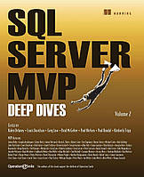 SQL Server MVP Deep Dives, Volume 2, Kalen Delaney, Louis Davidson, Greg Low, Brad McGhee, Paul Nielson, Paul