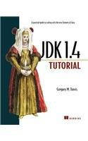 The JDK 1.4 Tutorial, Gregory M. Travis