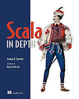 Scala in Depth, Joshua D. Suereth, Martin Odersky