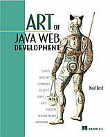 Art of Java Web Development: Struts, Tapestry, Commons, Velocity, JUnit, Axis, Cocoon, InternetBeans, WebWork,