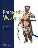 Progressive Web Apps, Dean Alan Hume