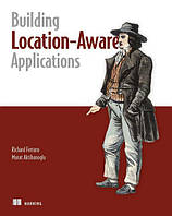 Location-Aware Applications, Richard Ferraro, Murat Aktihanoglu