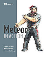 Meteor in Action, Stephan Hochhaus, Manuel Schoebel