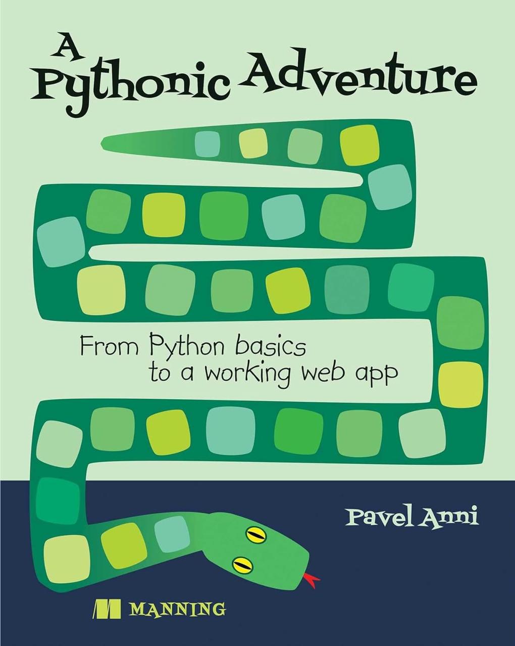 A Pythonic Adventure: From Python basics to a working web app, Pavel Anni, фото 1