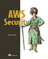 AWS Security, Dylan Shields