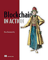 Blockchain in Action, Bina Ramamurthy