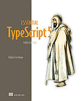 Essential TypeScript 5, Third Edition 3rd Edition, Adam Freeman