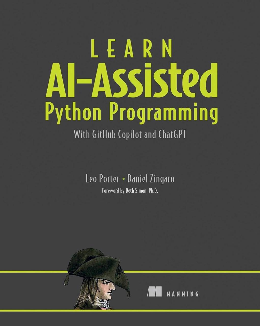 Learn AI-assisted Python Programming: With GitHub Copilot and ChatGPT, Leo Porter, Daniel Zingaro, фото 1