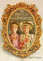 Книга The Prince and the Pauper Mark Twain Принц і злидар Марк Твен