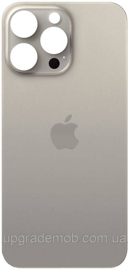 Задня кришка iPhone 15 Pro Max Natural Titanium з великими отворами під віконця камер оригінал