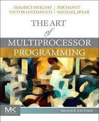 The Art of Multiprocessor Programming 2nd Edition, Maurice Herlihy, Nir Shavit, Victor Luchangco, Michael