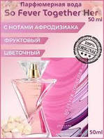 Туалетная вода So fever together her oriflame 50 мл. Оригинал!цветочные фруктовые сладкие