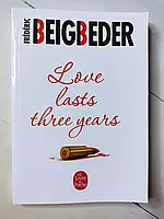 Книга Love lasts three years Frederick Beigbeder