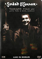 Диск Sinead O'Connor Goodnight, Thank You You've Been A Lovely Audience - Live In Dublin (DVD-Video)