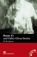 Адаптированная книга на английском Macmillan Readers Elementary Level: Room 13 and Other Ghost Stories