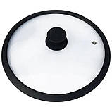 Кришка скляна 26 см FRU-986, Кришка зі скла жароміцна з силіконовим обідком і паровипускачем, фото 7