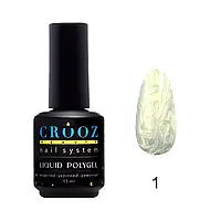 Рідкий полігель Crooz Pearl Liquid Polygel №01 15 мл