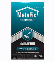 Клей для флизелиновых обоев MetaFix Флизелин 250 г на 30м² (X-706)