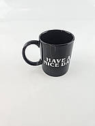 Чашка керамічна "Have a Nice Day" 250 мл., фото 3