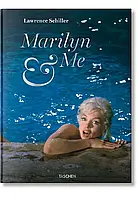 Lawrence Schiller. Marilyn & Me