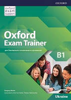 Учебник Oxford Exam Trainer B1 Student's Book