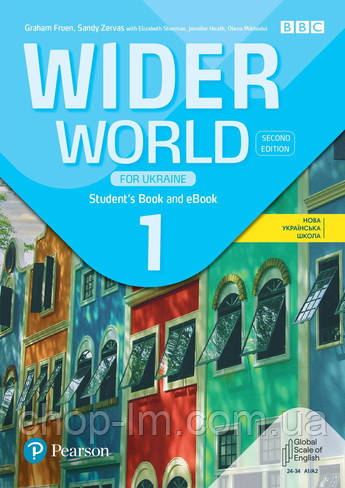 Wider World (2nd edition) for Ukraine 1 Student Book with eBook. Pearson / Підручник з англійської мови