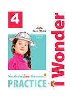 I-WONDER 4 Vocabulary and Grammar Practice