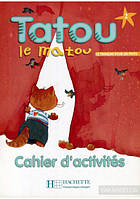 Tatou Le Matou Niveau 2 Cahier D'Activites