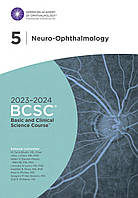 BCSC 2023-2024. 5. Neuro-Ophthalmology. Нейроофтальмология.