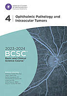 BCSC 2023-2024. 4. Ophthalmic Pathology and Intraocular Tumors.Офтальмологическая патология и внутриглазные оп