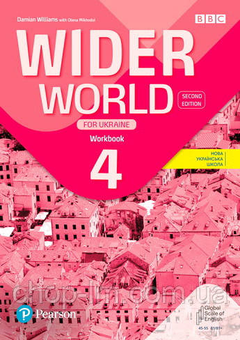 Wider World (2nd edition) for Ukraine 4 Workbook. Pearson / Робочий зошит