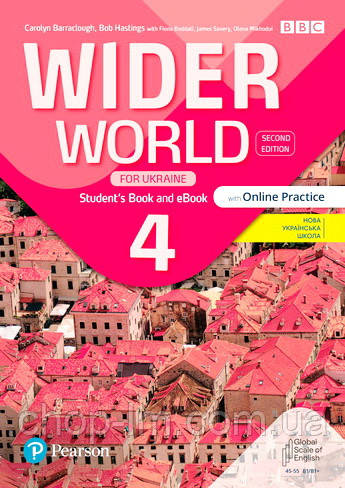 Wider World (2nd edition) for Ukraine 4 Student Book with Online Practice / Підручник з онлайн практикой